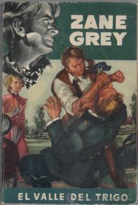 Cómics: AUTORES FAMOSOS BRUGUERA Nº 16 - ZANE GREY - EL VALLE DEL TRIGO - MARZO 1951 - RIERA ROJAS PORTADA